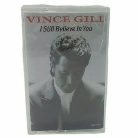 Vince Gill - I Still Believe In You (Audio Music Cassette)
