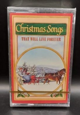 Christmas Songs That Will Live Forever Tape 1 (Music Cassette)